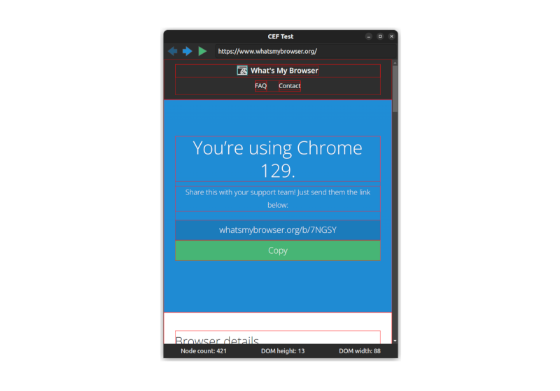 Similar to the previous image showing an application with whatsmybrowser.org rendered in the window. Now the elements of the Web page are bordered in red. Along the bottom toolbar the node count now shows 421, the DOM height shows 13 and the DOM width shows 88.